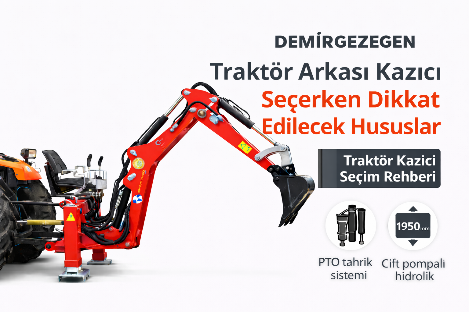 Traktör Arkası Kazıcı Seçerken Dikkat Edilecek Hususlar